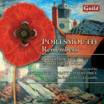 Portsmouth Cathedral Choir - Portsmouth Remembers - Choral Music