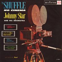 Johnny Star - 'S Shuffle No Cinema