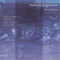 Kim Cascone - Astrum Argentum