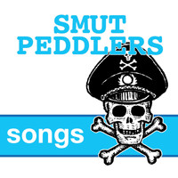 Smut Peddlers - Songs (Explicit)