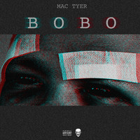 Mac Tyer - Bobo (Explicit)