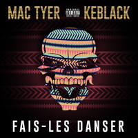Mac Tyer - Fais-les danser (Explicit)