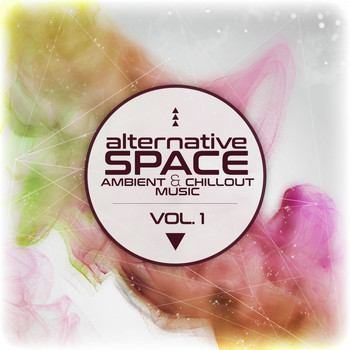 Various Artists - Alternative Space: Ambient & Chillout Music, Vol. 1