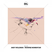 Andy Woldman - Reverse Momentum