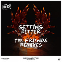 Suburban Rhythm - Getting Better (The Friends Remixes)