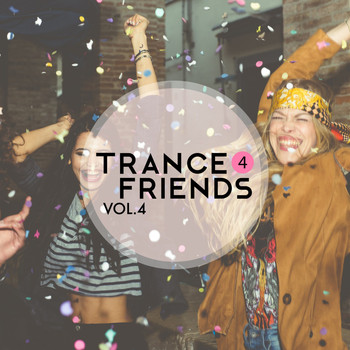 Various Artists - Trance 4 Friends, Vol. 4