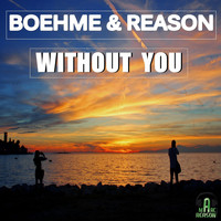 Boehme & Reason - Without You