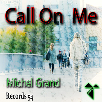 Michel Grand - Call on Me