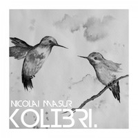 Nicolai Masur - Kolibri