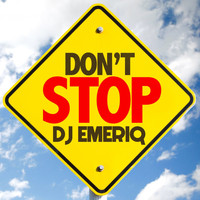 Dj Emeriq - Don't Stop