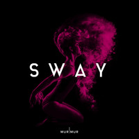 Murmur - Sway