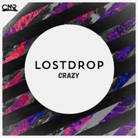 Lostdrop - Crazy