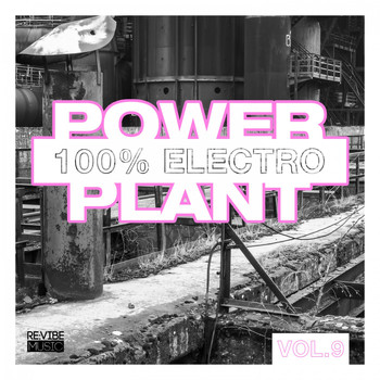 Various Artists - Power Plant - 100% Electro, Vol. 9