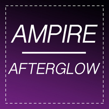 Ampire - Afterglow