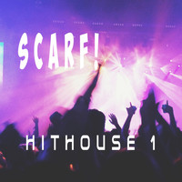 Scarf! - Hithouse 1