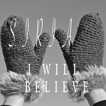 Siria - I Will Believe