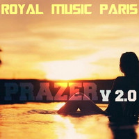 Royal music Paris - Prazer V 2.0