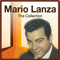Mario Lanza - The Collection