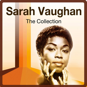 Sarah Vaughan - The Collection