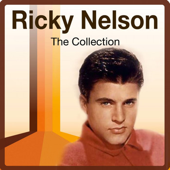 Ricky Nelson - The Collection