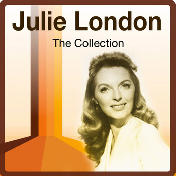 Julie London - The Collection