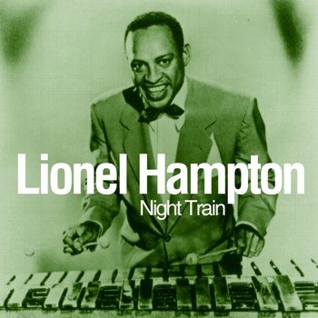 Lionel Hampton - Night Train