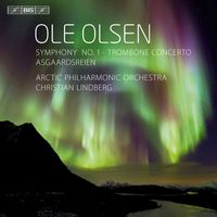 Christian Lindberg - Olsen: Symphony No. 1 - Trombone Concerto - Asgaardsreien