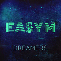 Easy M - Dreamers EP