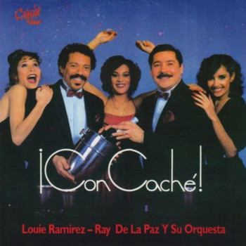 Louie Ramirez and Ray De La Paz - Con Cache!