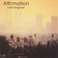 Affirmation - Lost Angeles