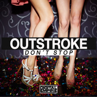 Outstroke - Dont Stop