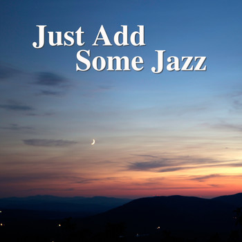 Various Artists - Just Add Some Jazz
