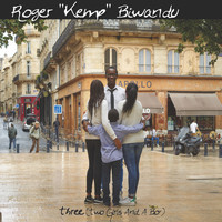 Roger Kemp Biwandu - Three (Two Girls and a Boy)
