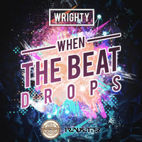 Wrighty - When The Beat Drops