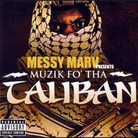 Messy Marv - Muzik fo' tha Taliban (Explicit)