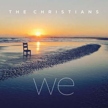 The Christians - We