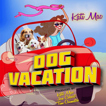 Kati Mac - Dog Vacation