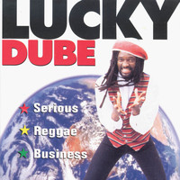 Lucky Dube - Serious Reggae Business
