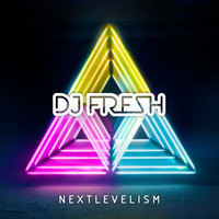 DJ Fresh - Nextlevelism (Deluxe Version) (Explicit)