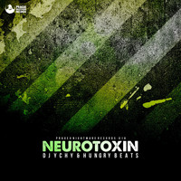 DJ Ychy & Hungry Beats - Neurotoxin