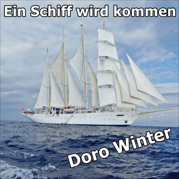 Doro Winter - Ein Schiff wird kommen