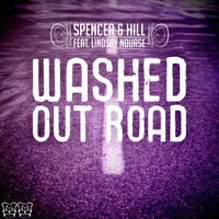Spencer & Hill feat. Lindsay Nourse - Washed out Road