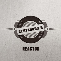 Centaurus B - Reactor