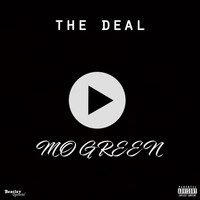 Mo Green - The Deal