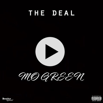 Mo Green - The Deal (Explicit)