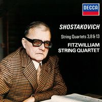 Fitzwilliam Quartet - Shostakovich: String Quartets Nos. 3, 8 & 13