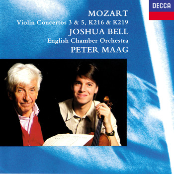Joshua Bell - Mozart: Violin Concertos Nos. 3 & 5; Adagio K.261; Rondo K.373
