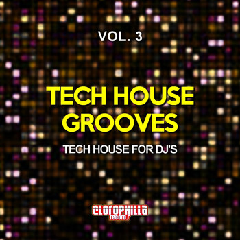 Various Artists - Tech House Grooves, Vol. 3 (Tech House for Dj's)