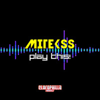 Mitekss - Play This!