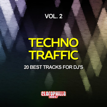 Various Artists - Techno Traffic, Vol. 2 (20 Best Tracks for Dj's)